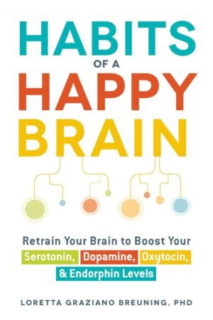 Habits of a Happy Brain