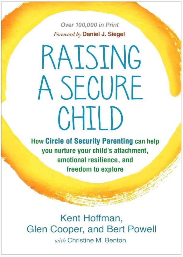 Raising a Secure Child Raising a Secure Child