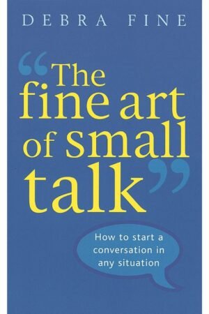 The Fine Art of Small Talk