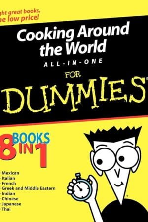 Cooking Around the World All-in-One For Dummies