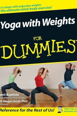 Yoga with Weights For Dummies