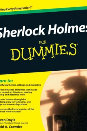 Sherlock Holmes For Dummies