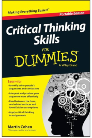 Critical Thinking Skills For Dummies