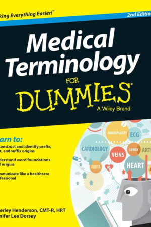 Medical Terminology For Dummies