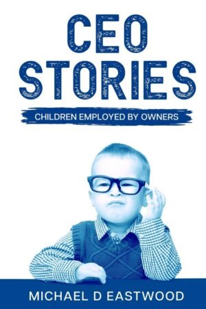 CEO-Stories: Children Employed by Owners