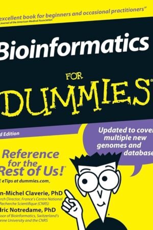 Bioinformatics For Dummies