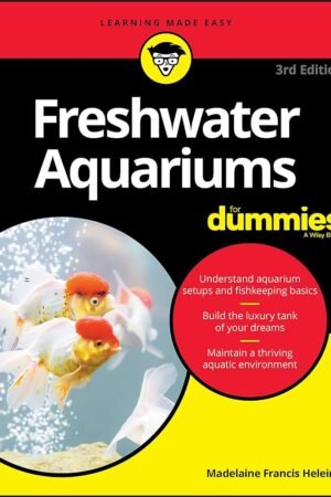 Freshwater Aquariums For Dummies