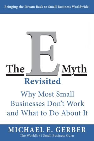 The E-myth Revisited