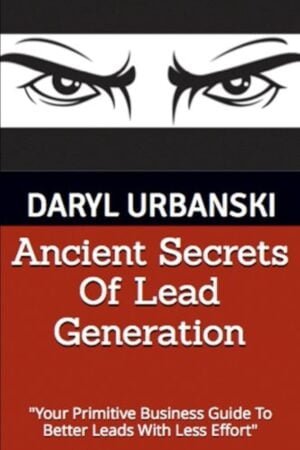 Ancient Secrets Of Lead Generation