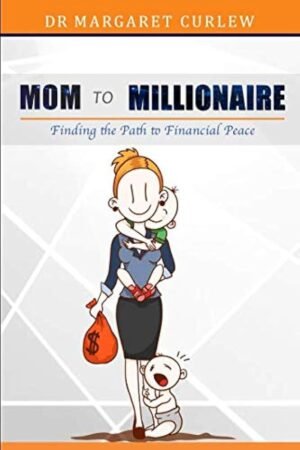 MOM TO MILLIONAIRE