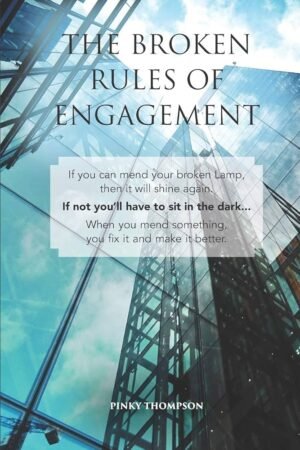 THE BROKEN RULES OF ENGAGEMENT