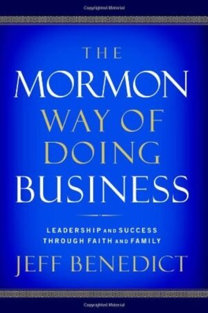 The Mormon Way of Doing Business
