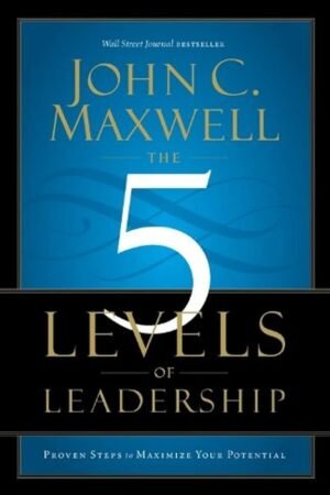The Five Levels of Leadership