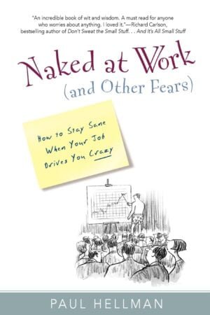Naked at Work (And Other Fears)