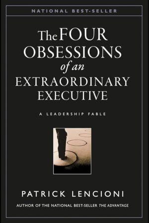 The Four Obsessions of an Extraordinary Executive