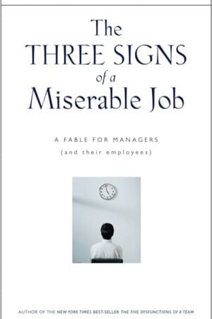 The Three Signs of a Miserable Job