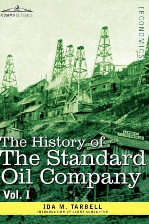 The History of the Standard Oil Company