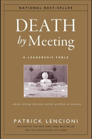 Death by Meeting