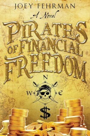 Pirates of Financial Freedom