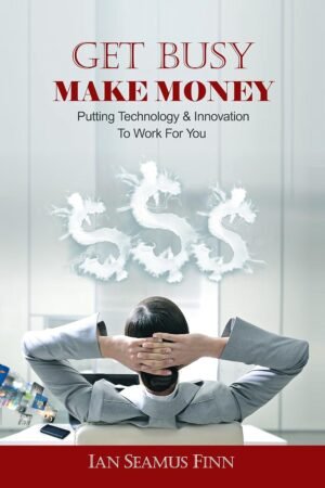 Get Busy Make Money