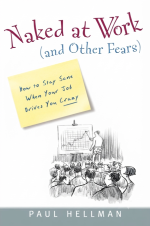 Naked at Work (And Other Fears)