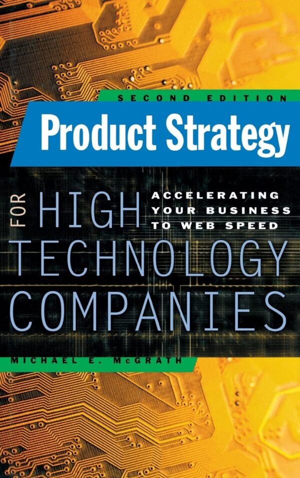Product Strategy for High Technology Companies Product Strategy for High Technology Companies