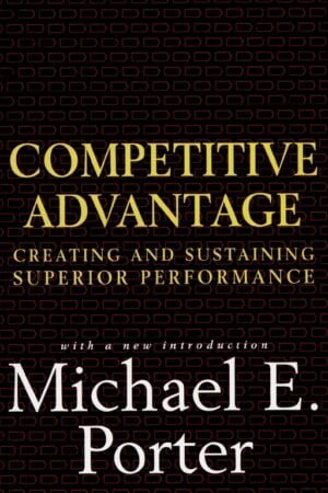 Competitive Strategy: Techniques for Analyzing Industries and Competitors