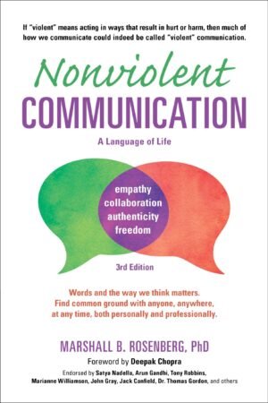 Nonviolent Communication: A Language of Life