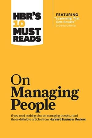 HBR's 10 Must Reads on Managing People
