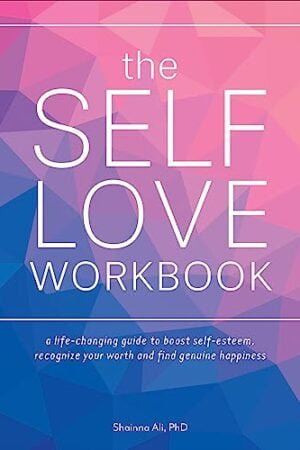The Self-Love Workbook