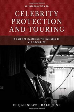 An Introduction to Celebrity Protection and Touring