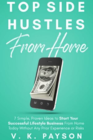 Top Side Hustles From Home