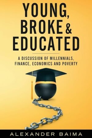 Young, Broke, and Educated