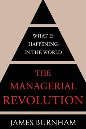 The Managerial Revolution