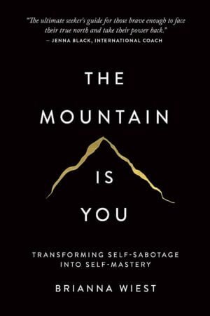 The Mountain Is You