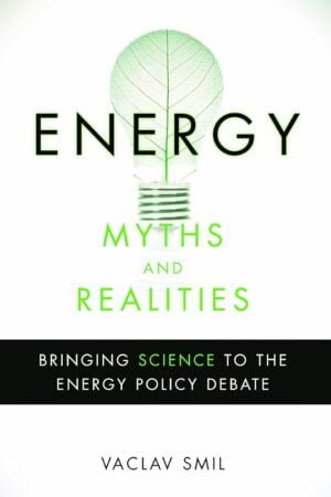 Energy Myths and Realities