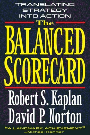 The Balanced Scorecard
