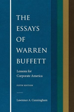 The Essays of Warren Buffett