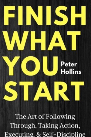 Finish What You Start