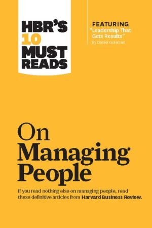 HBR's 10 Must Reads on Managing People