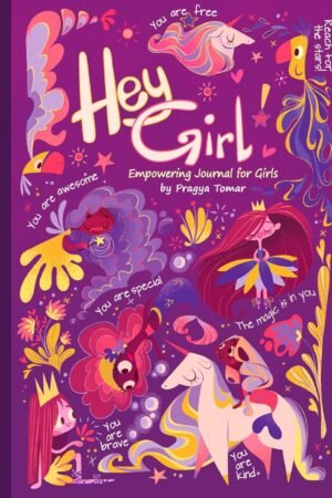 Hey Girl! Empowering Journal for Girls