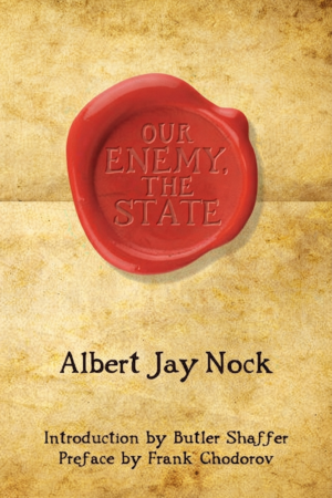 Our Enemy, the State