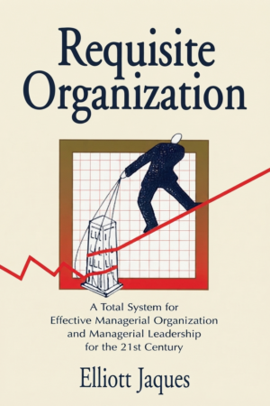 Requisite Organization
