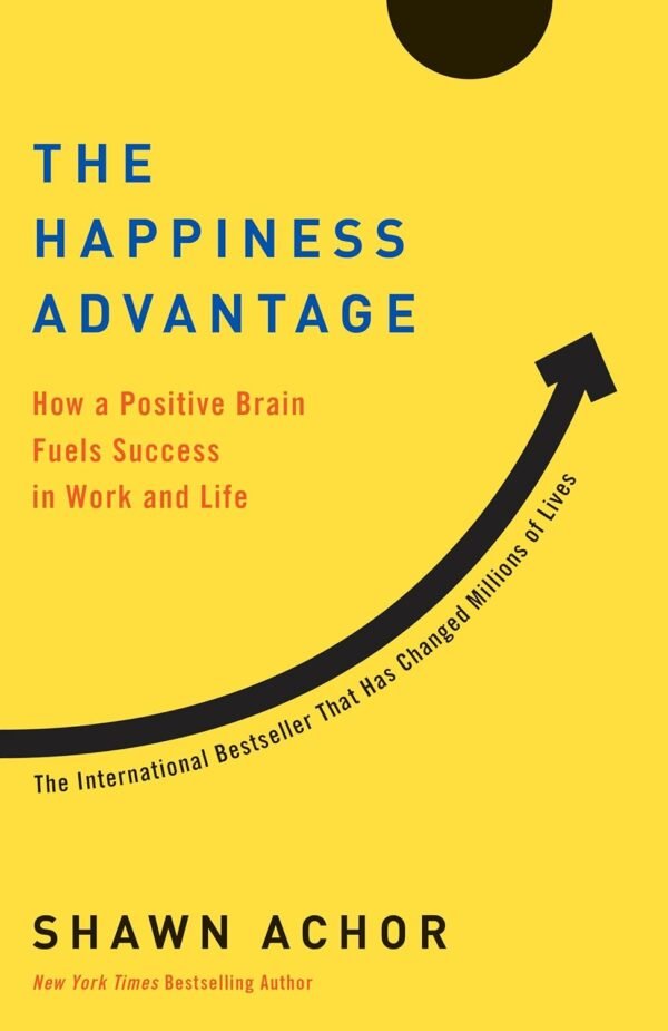 The Happiness Advantage The Happiness Advantage