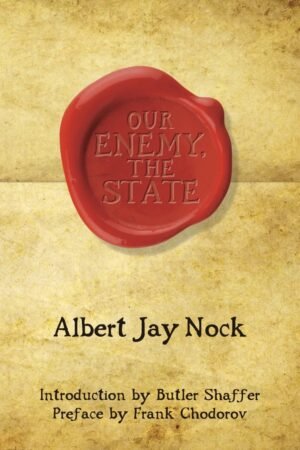 Our Enemy, the State