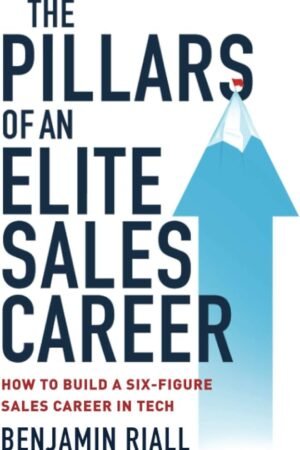 The pillars of an Elite sales career