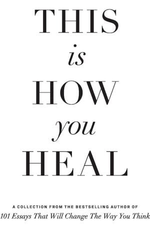 When You're Ready, This Is How You Heal