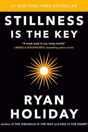 Stillness Is the Key