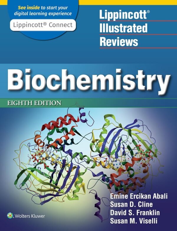Biochemistry, 8th ed Lippincott® Illustrated Reviews Biochemistry, 8th ed Lippincott® Illustrated Reviews