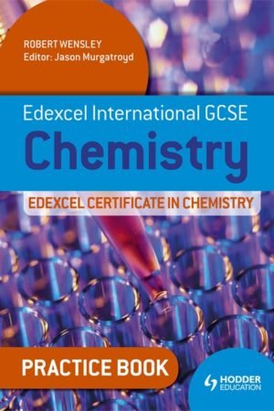 Edexcel international GCSE Chemistry edexcel certificate in chemistry practice book